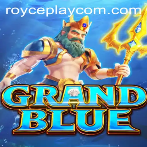 Exploring the Fantasy Adventure of GRANDBLUE and the Alluring Mechanics of ROYCE PLAY