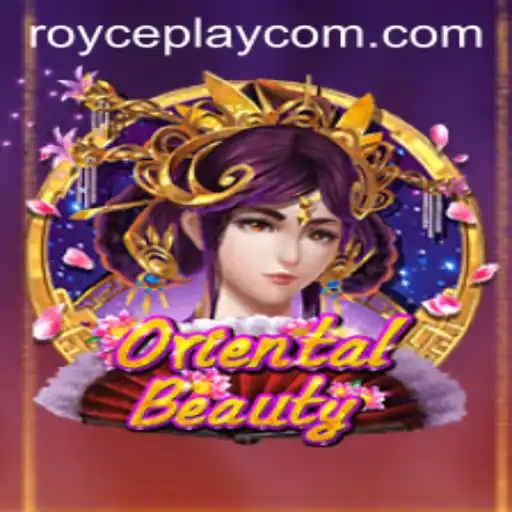 Unveiling the Intricacies of OrientalBeauty: A ROYCE PLAY Adventure